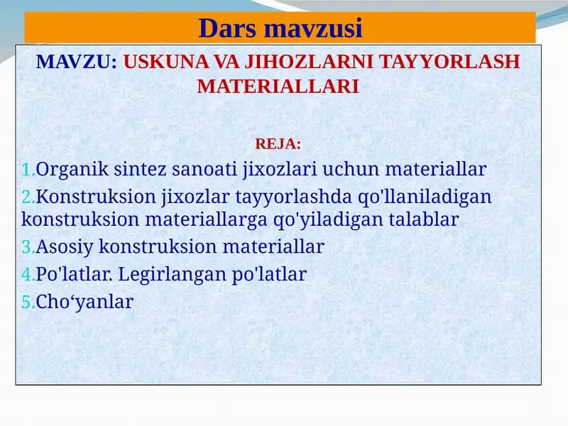 USKUNA VA JIHOZLARNI TAYYORLASH MATERIALLARI