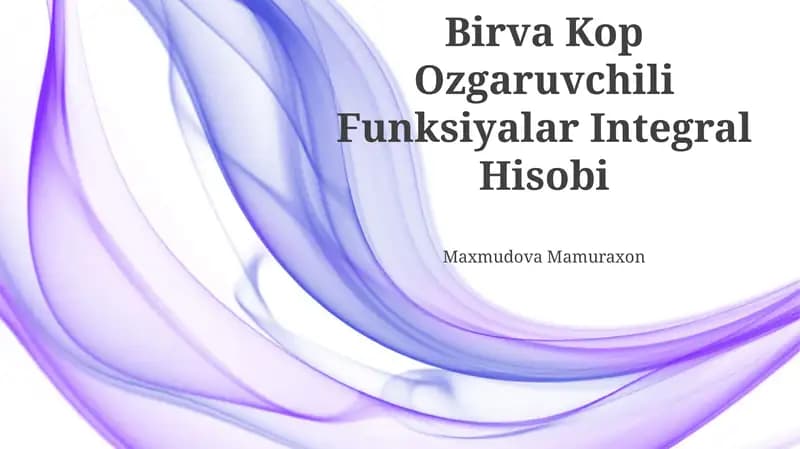 Birva Kop Ozgaruvchili Funksiyalar Integral Hisobi