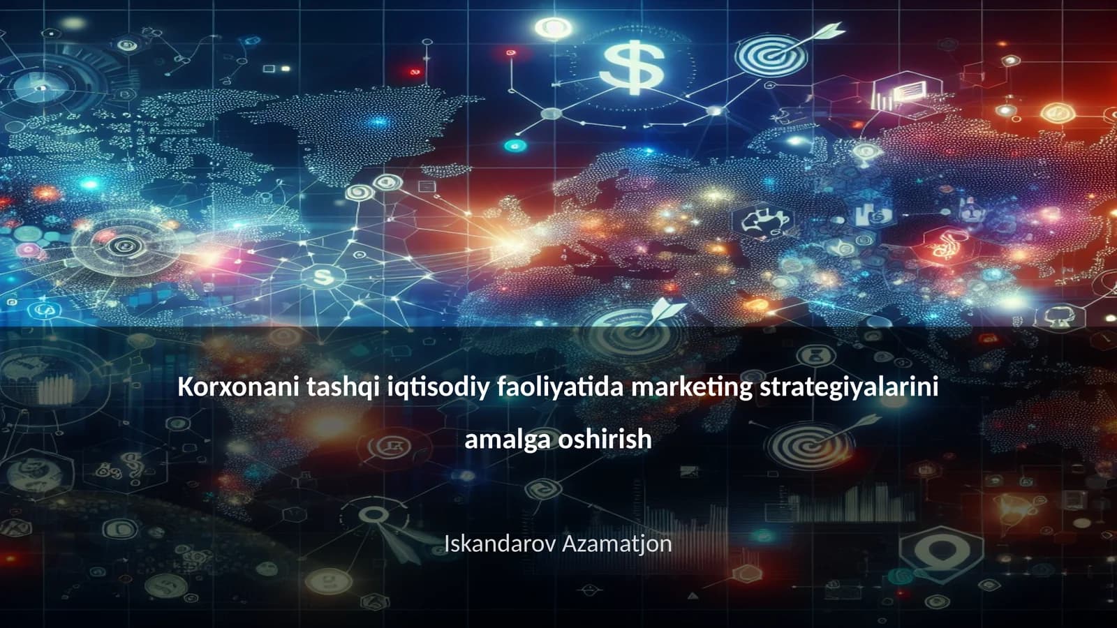 Tashqi Iqtisodiy Faoliyatda Marketing Strategiyalari