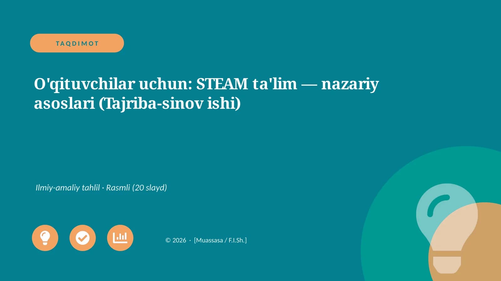 STEAM ta'lim — nazariy asoslari (Tajriba-sinov ishi)