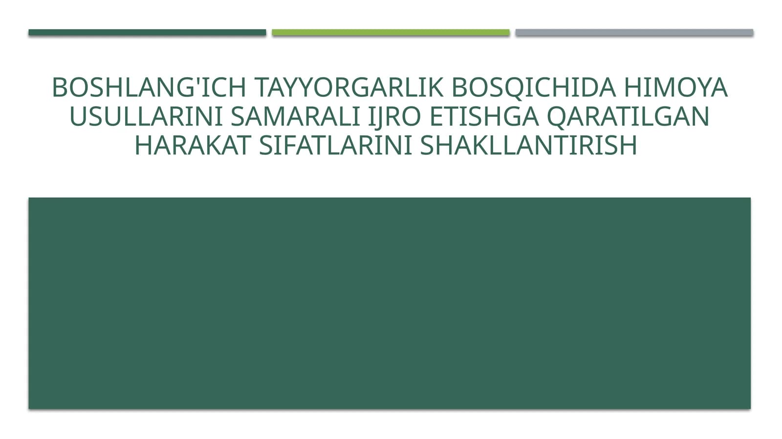 Boshlang'ich tayyorgarlik bosqichida himoya usullarini samarali ijro etishga qaratilgan harakat sifatlarini shakllantirish