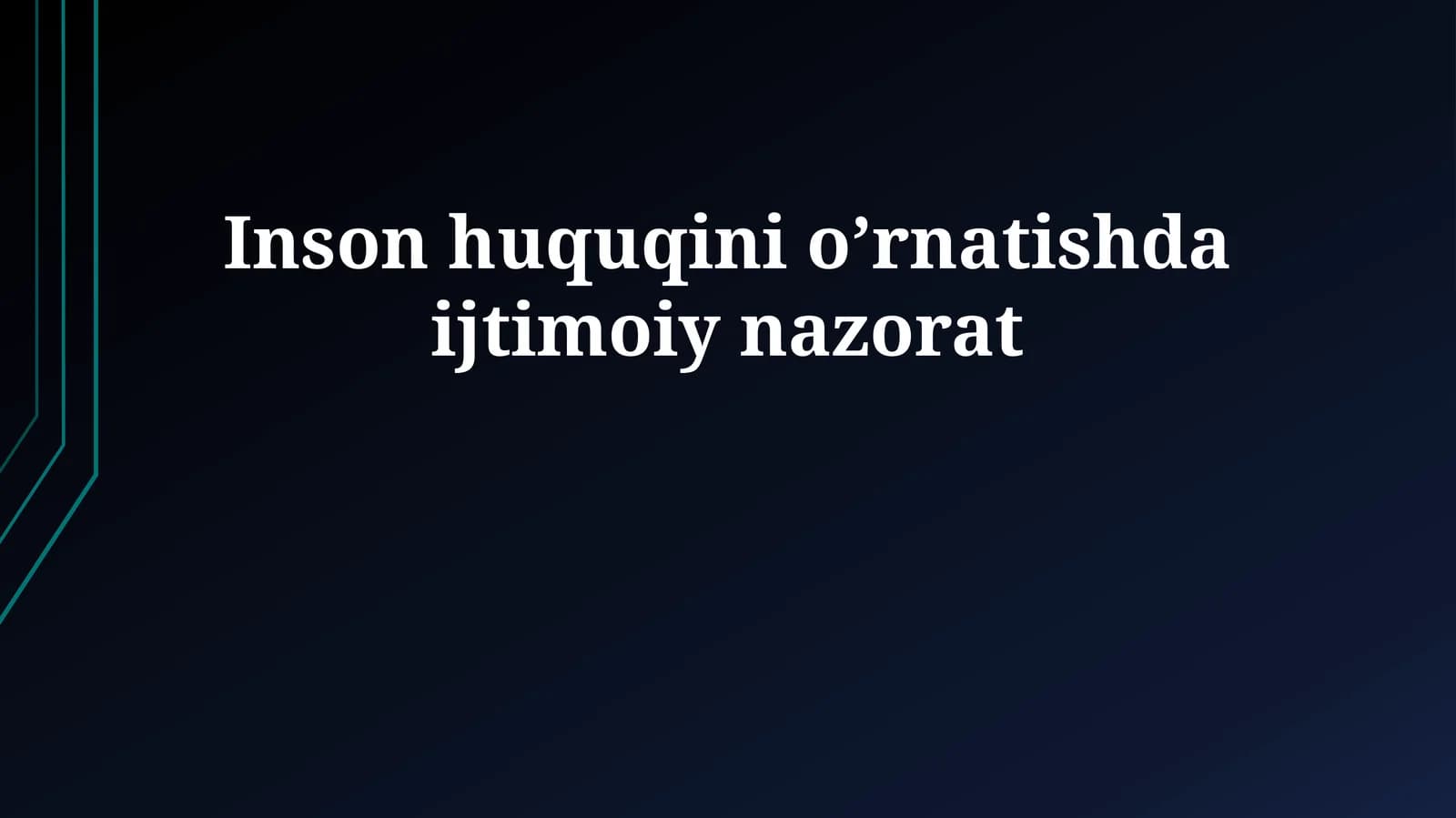 Inson huquqini o’rnatishda ijtimoiy nazorat