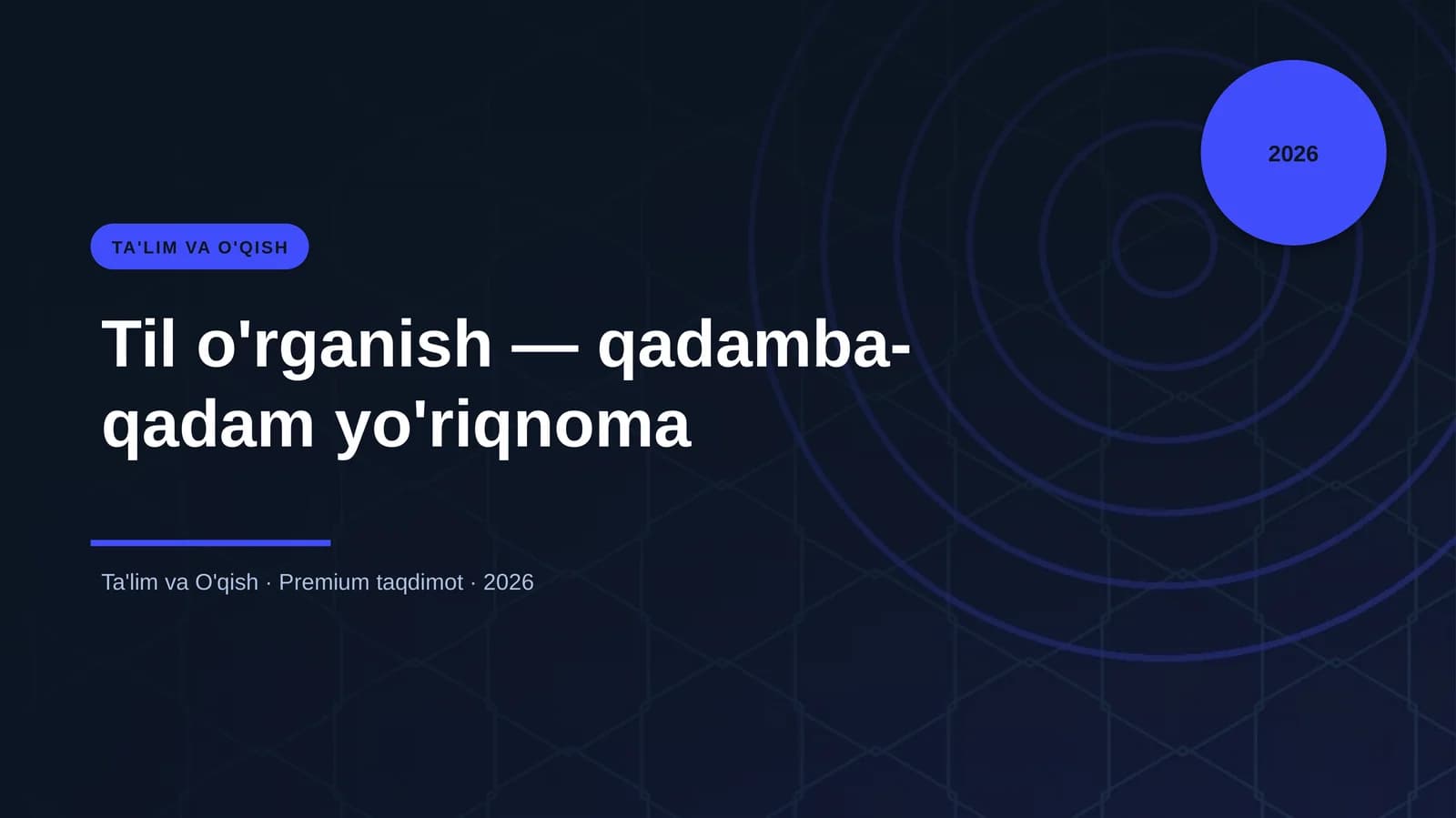 Til o'rganish — qadamba-qadam yo'riqnoma