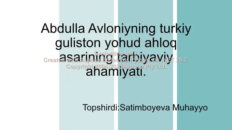 Abdulla Avloniyning turkiy guliston yohud ahloq asarining tarbiyaviy ahamiyati