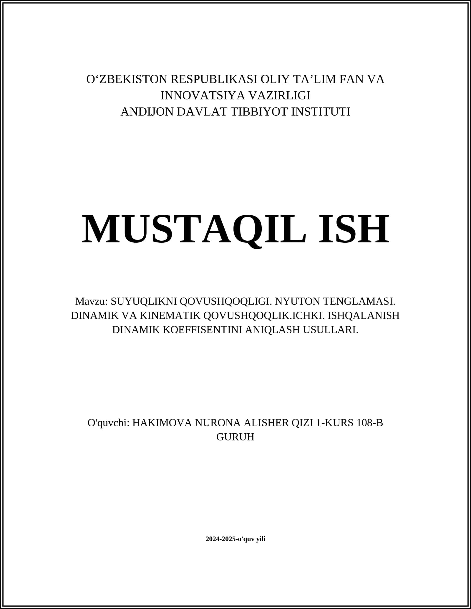 SUYUQLIKNI QOVUSHQOQLIGI. NYUTON TENGLAMASI. DINAMIK VA KINEMATIK QOVUSHQOQLIK.ICHKI. ISHQALANISH DINAMIK KOEFFISENTINI ANIQLASH USULLARI