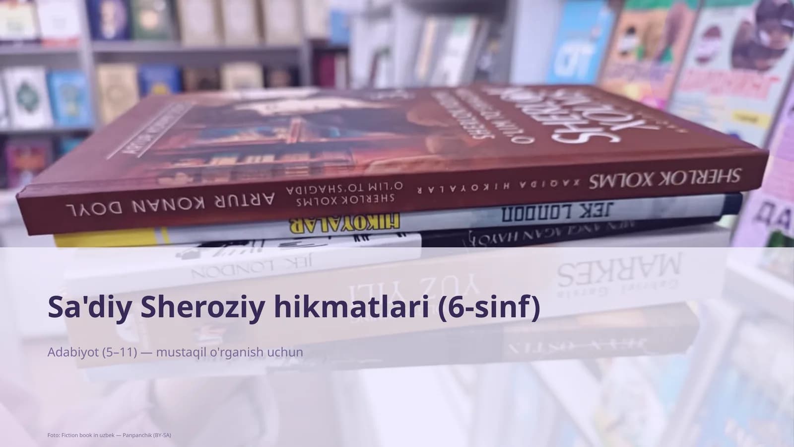 Sa'diy Sheroziy hikmatlari (6-sinf)