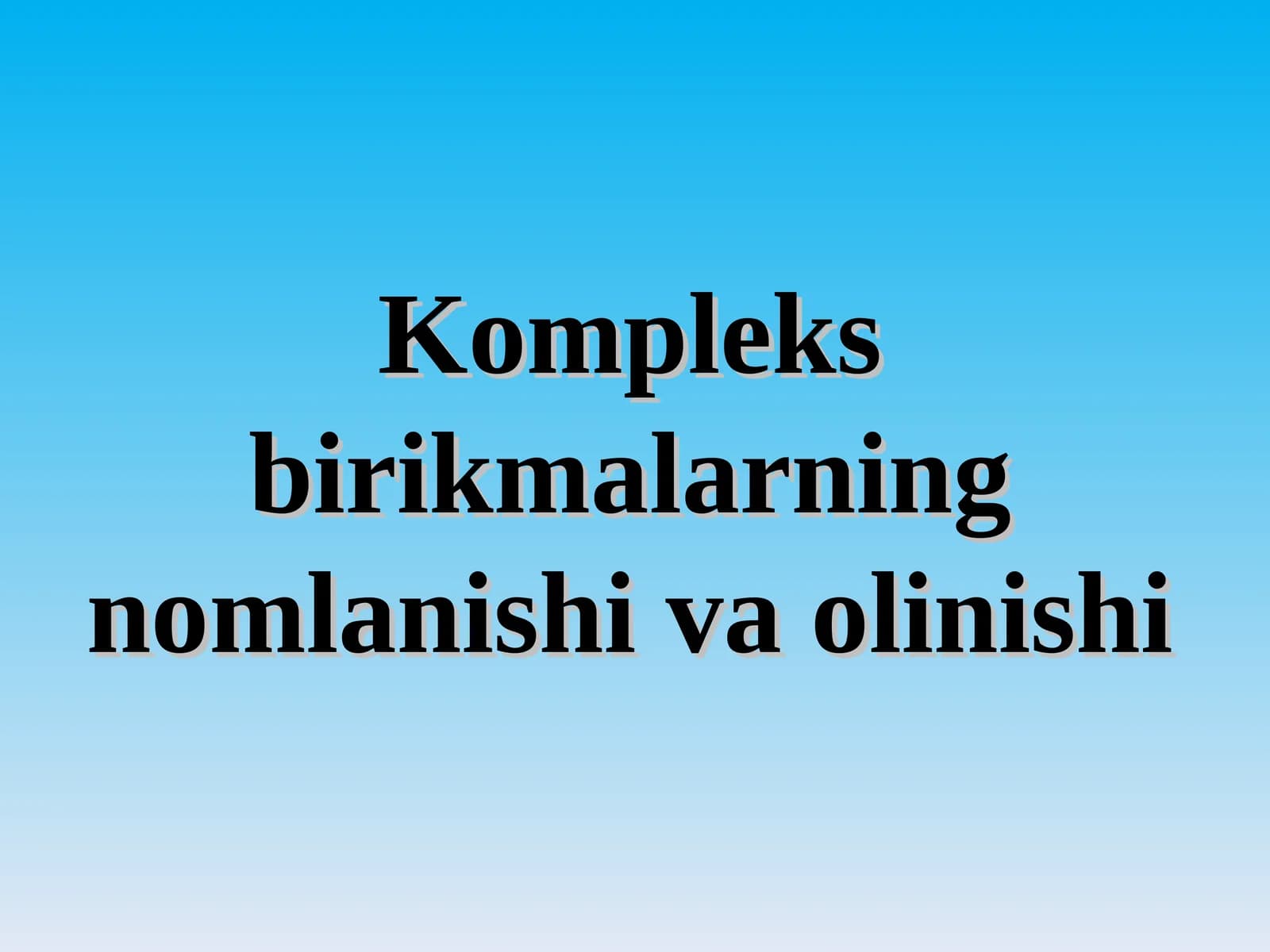 Kоmplеksbirikmalаrning nоmlаnishiva olinishi
