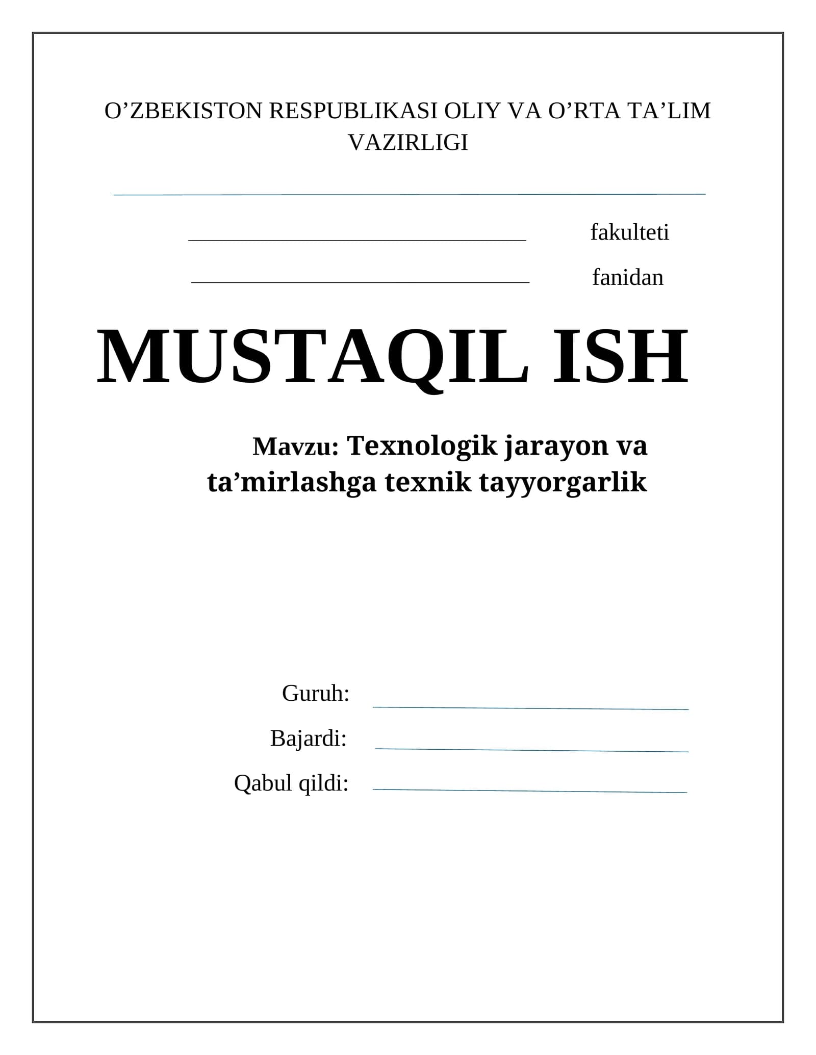 Texnologik jarayon va ta’mirlashga texnik tayyorgarlik
