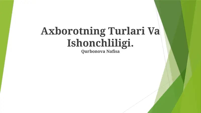 Axborotning Turlari Va Ishonchliligi