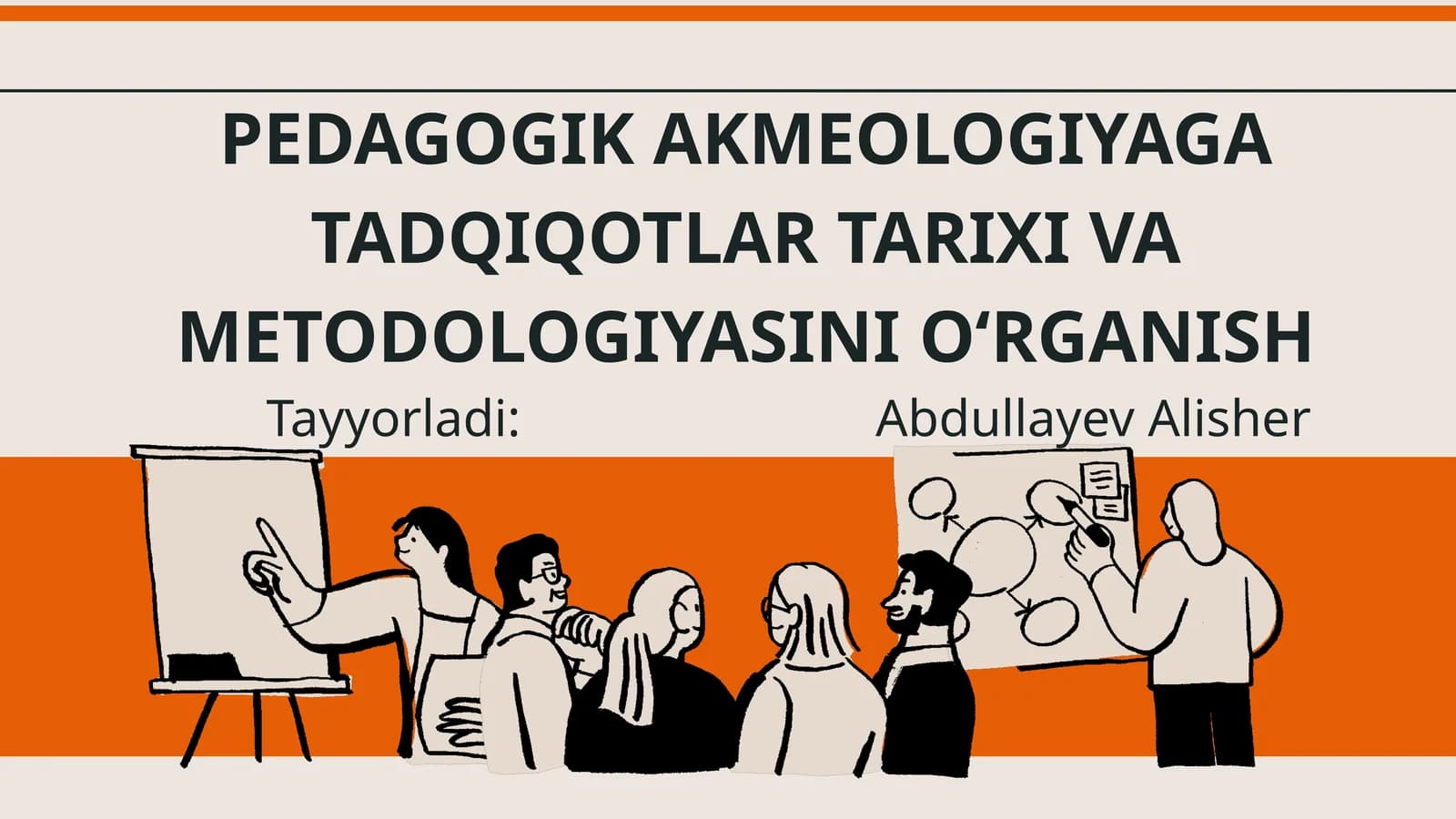 PEDAGOGIK AKMEOLOGIYAGA TADQIQOTLAR TARIXI VA METODOLOGIYASINI O‘RGANISH