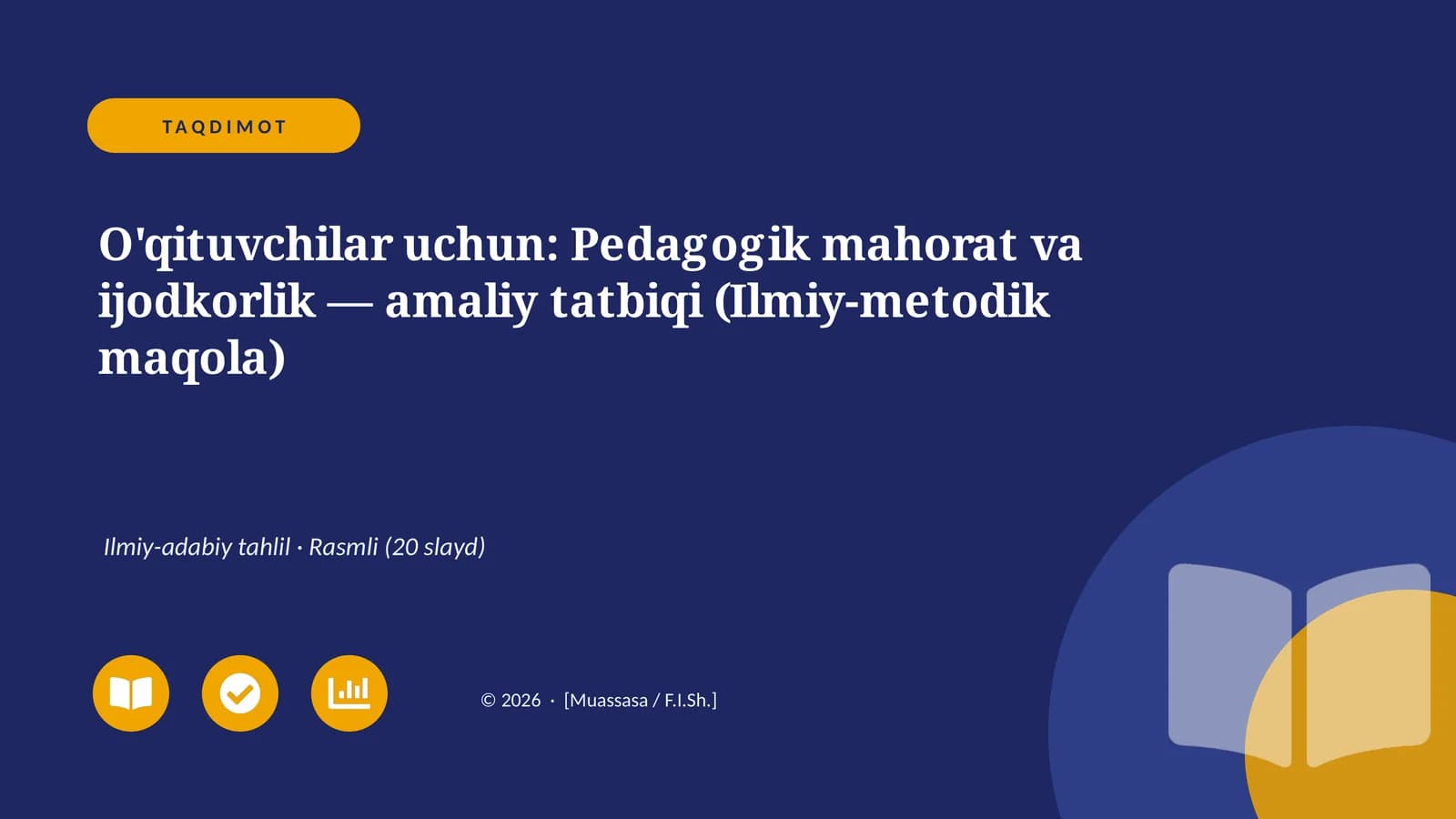 O'qituvchilar uchun: Pedagogik mahorat va ijodkorlik — amaliy tatbiqi (Ilmiy-metodik maqola)