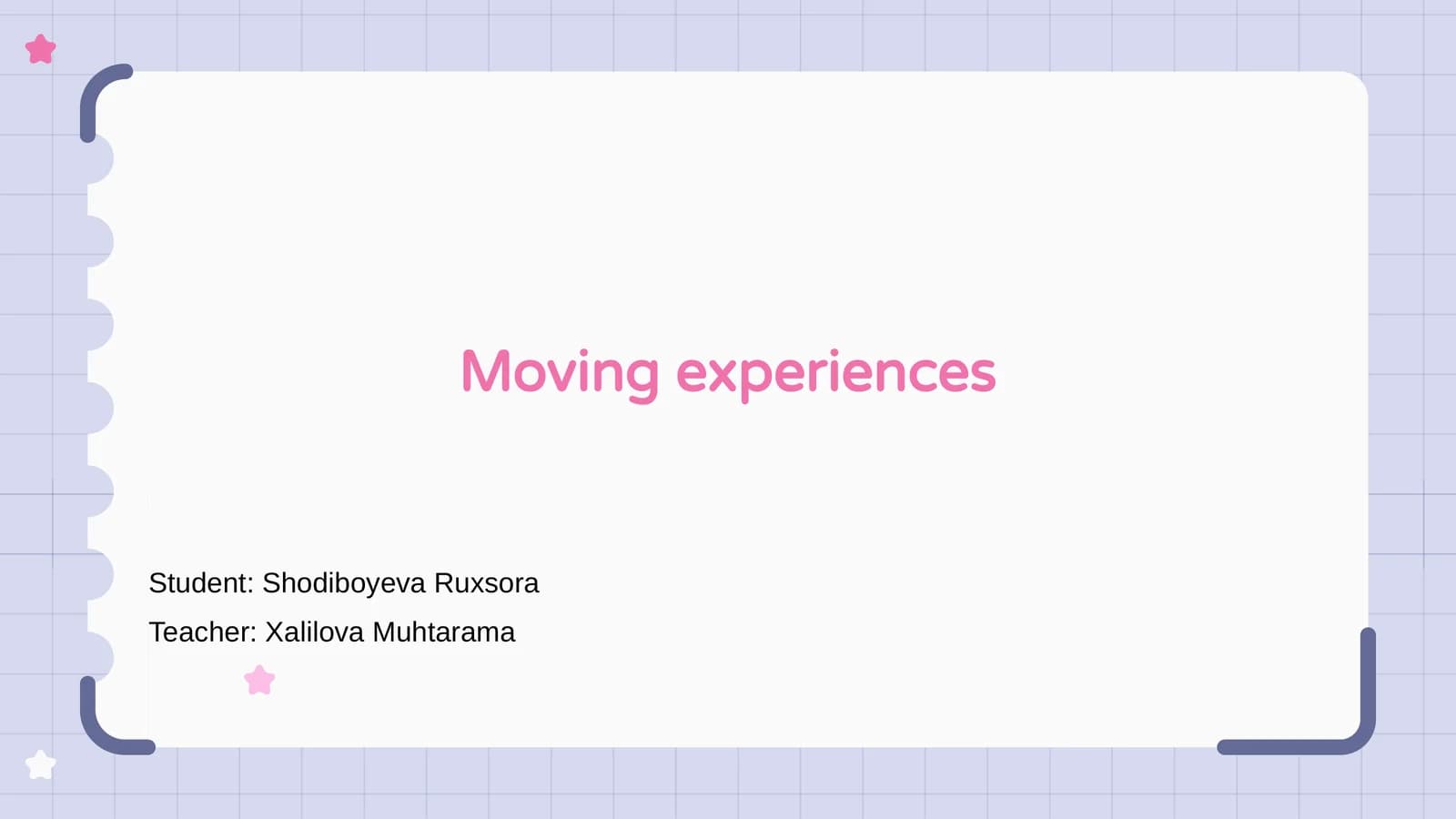 Moving experiences