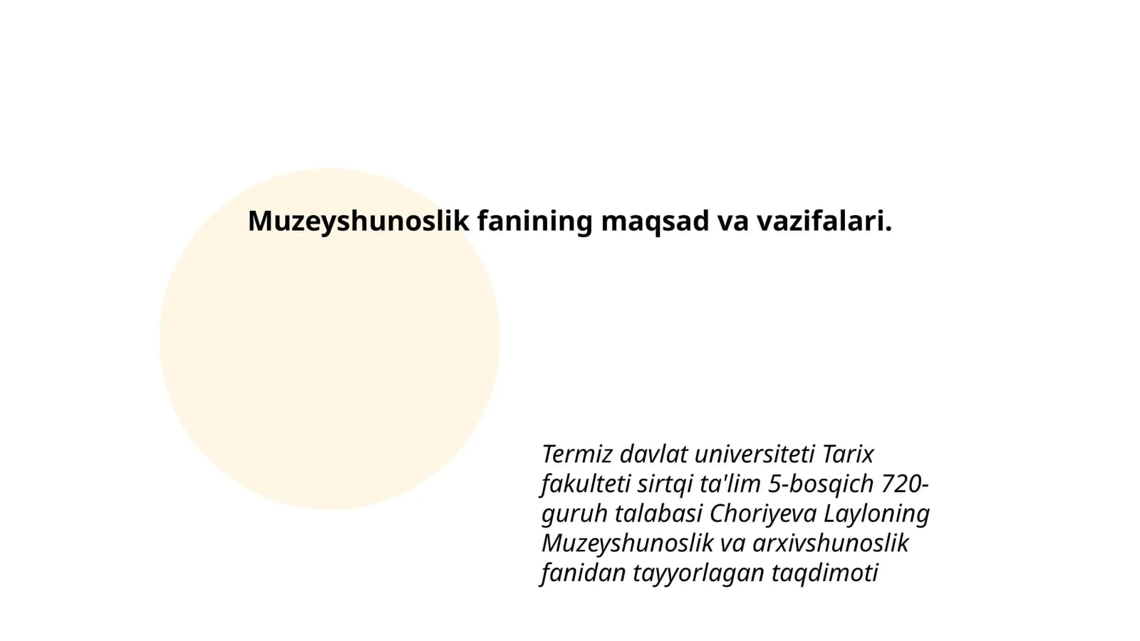 Muzeyshunoslik fanining maqsad va vazifalari