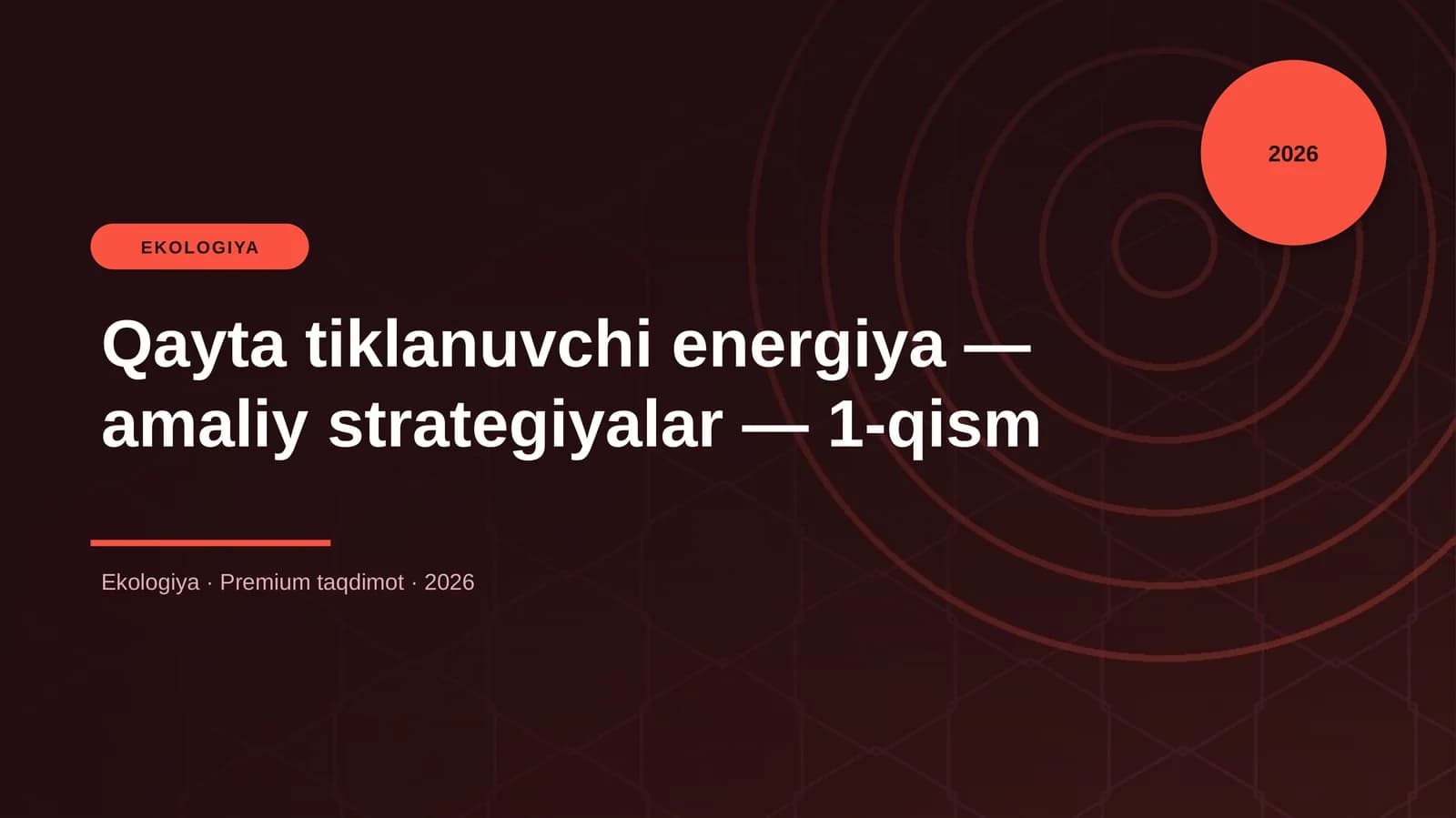 Qayta tiklanuvchi energiya — amaliy strategiyalar — 1-qism
