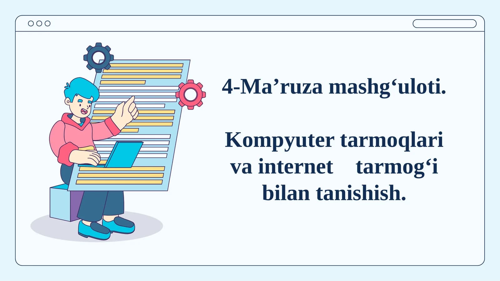 Kompyuter tarmoqlari va internet tarmog‘i