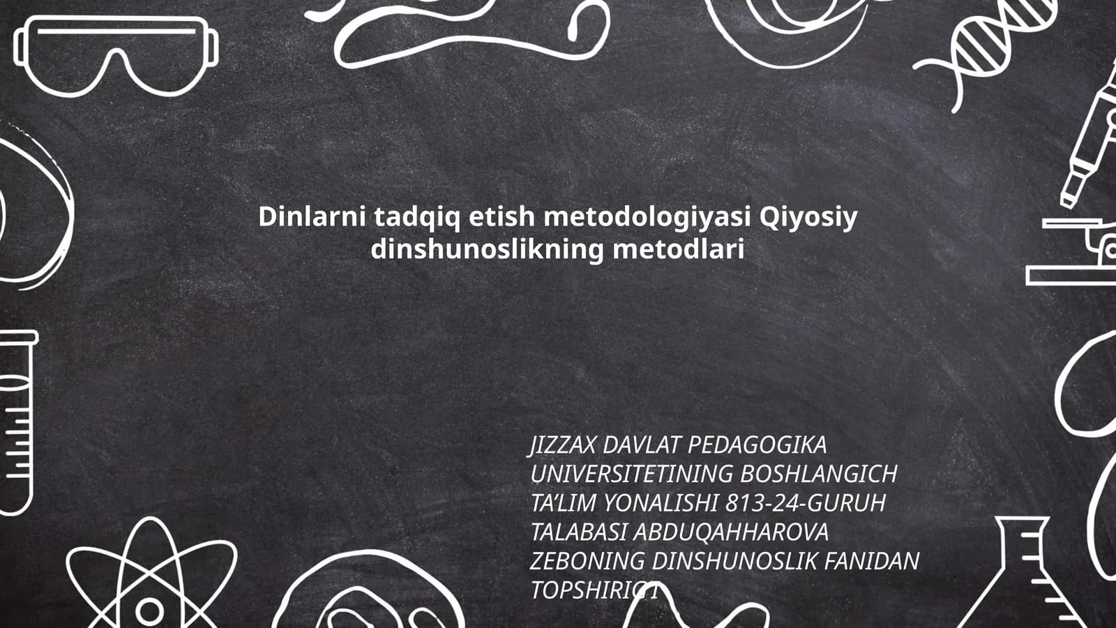 Dinlarni tadqiq etish metodologiyasi Qiyosiy dinshunoslikning metodlari
