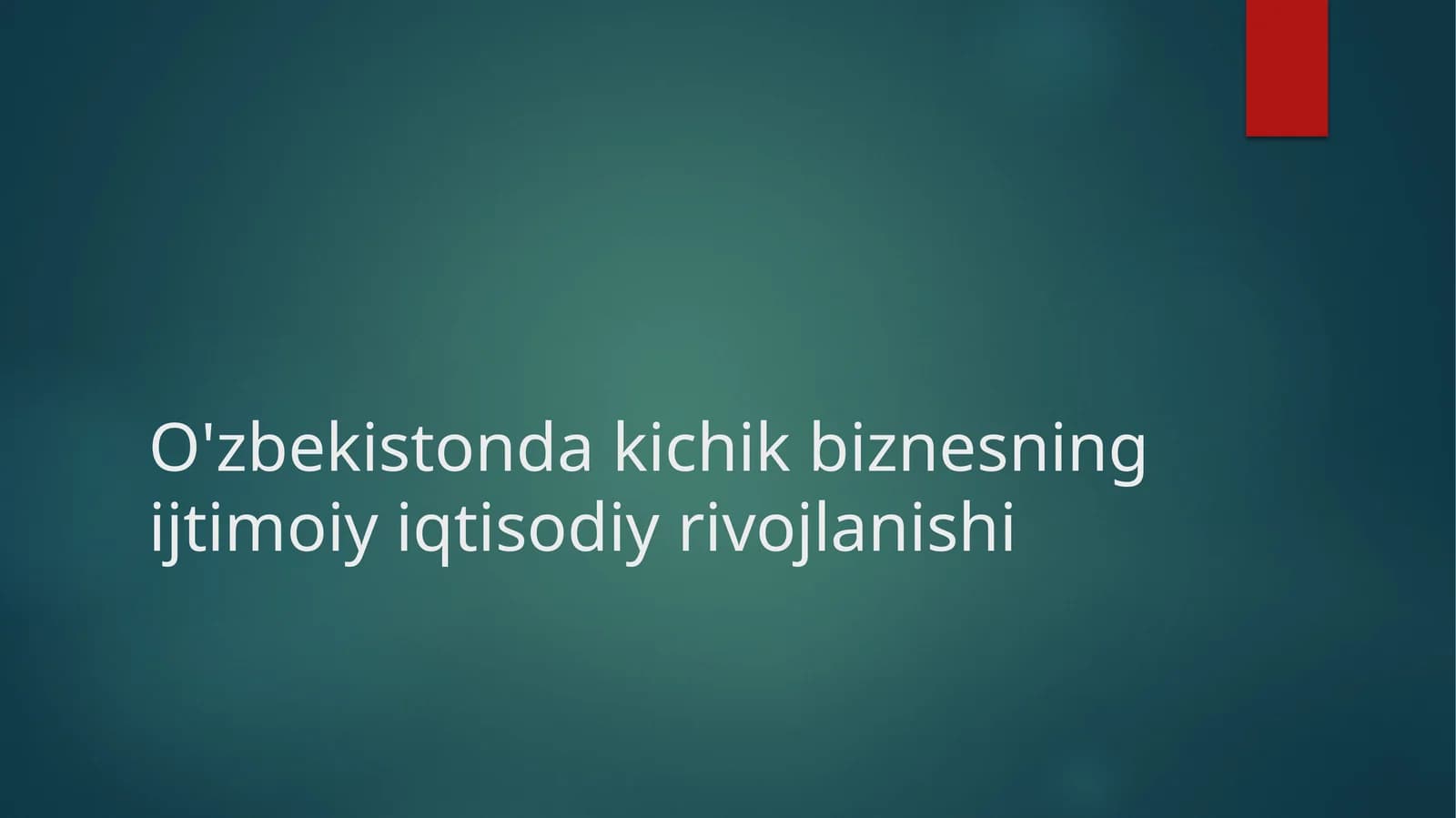 O'zbekistondaki chik biznesning ijtimoiy iqtisodiy rivojanishi