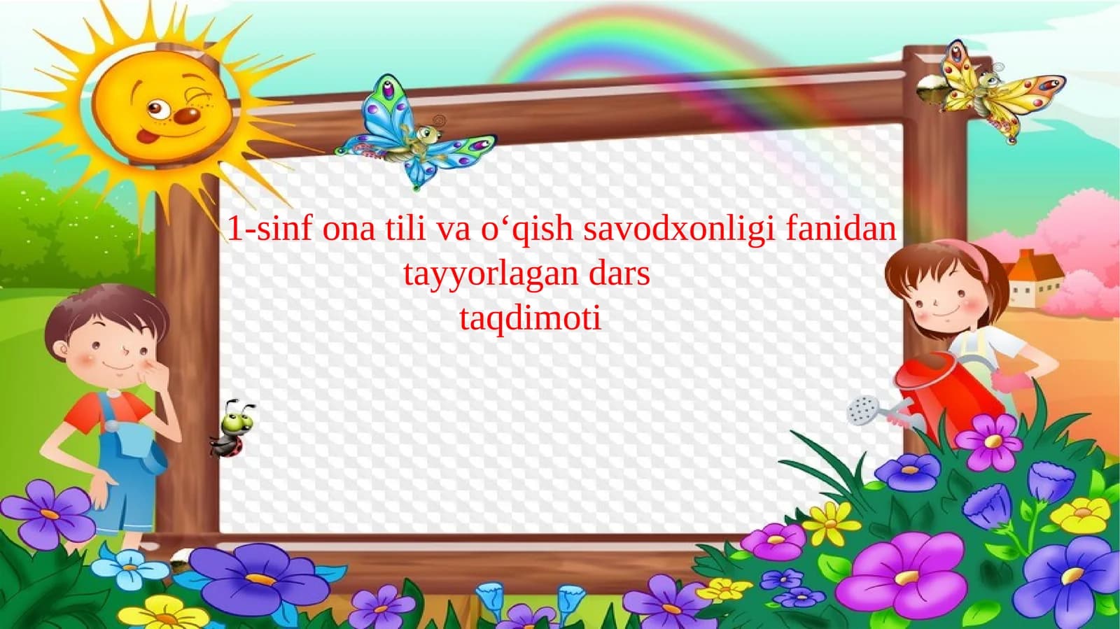 1-sinf o‘qish savodxonligi fanidan tayyorlagan dars taqdimoti