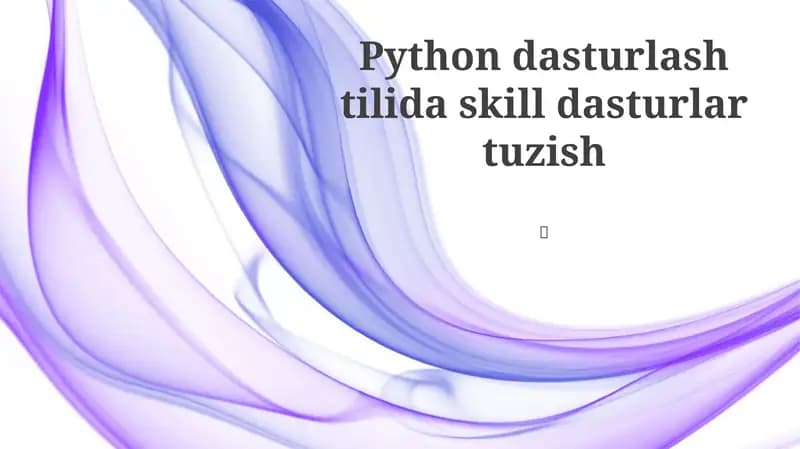 Python dasturlash tilida skill dasturlar tuzish