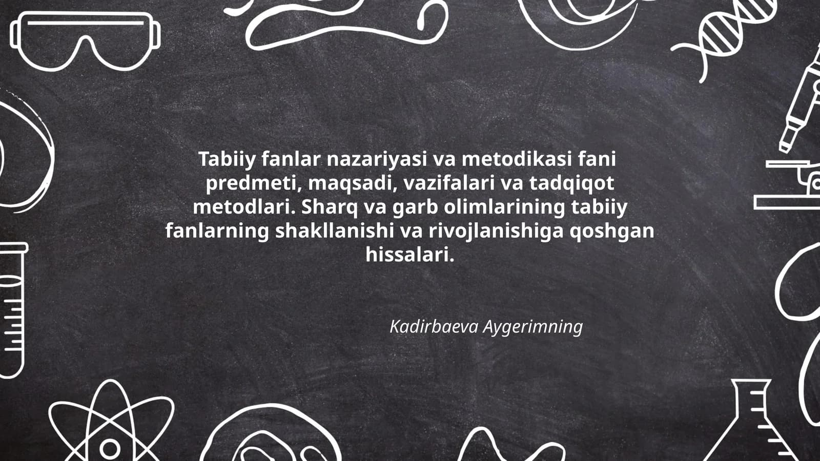 Tabiiy fanlar nazariyasi va metodikasi