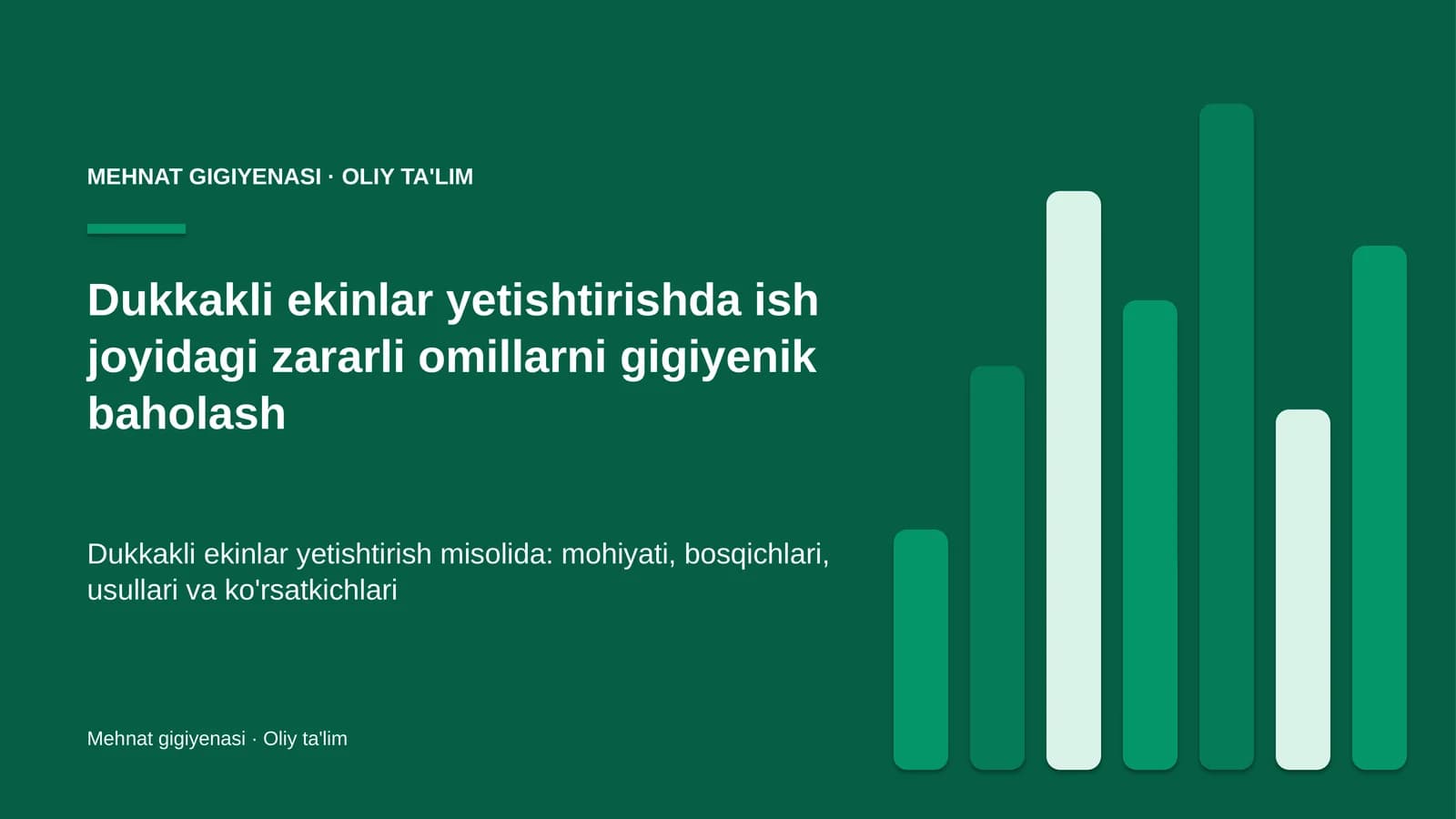 Dukkakli ekinlar yetishtirishda ish joyidagi zararli omillarni gigiyenik baholash