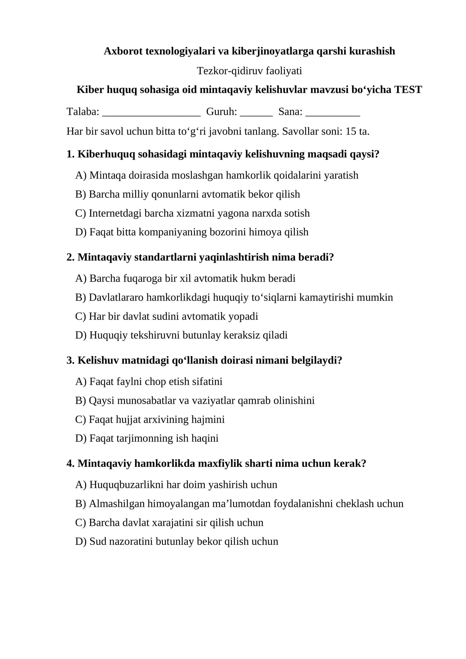 Kiber huquq sohasiga oid mintaqaviy kelishuvlar mavzusi bo‘yicha TEST