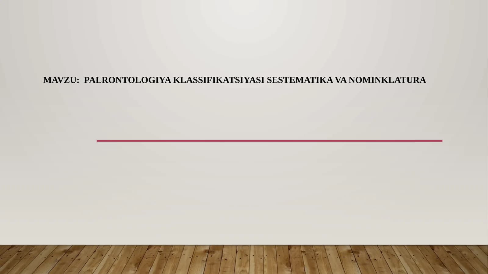 PALRONTOLOGIYA KLASSIFIKATSIYASI SESTEMATIKA VA NOMINKLATURA