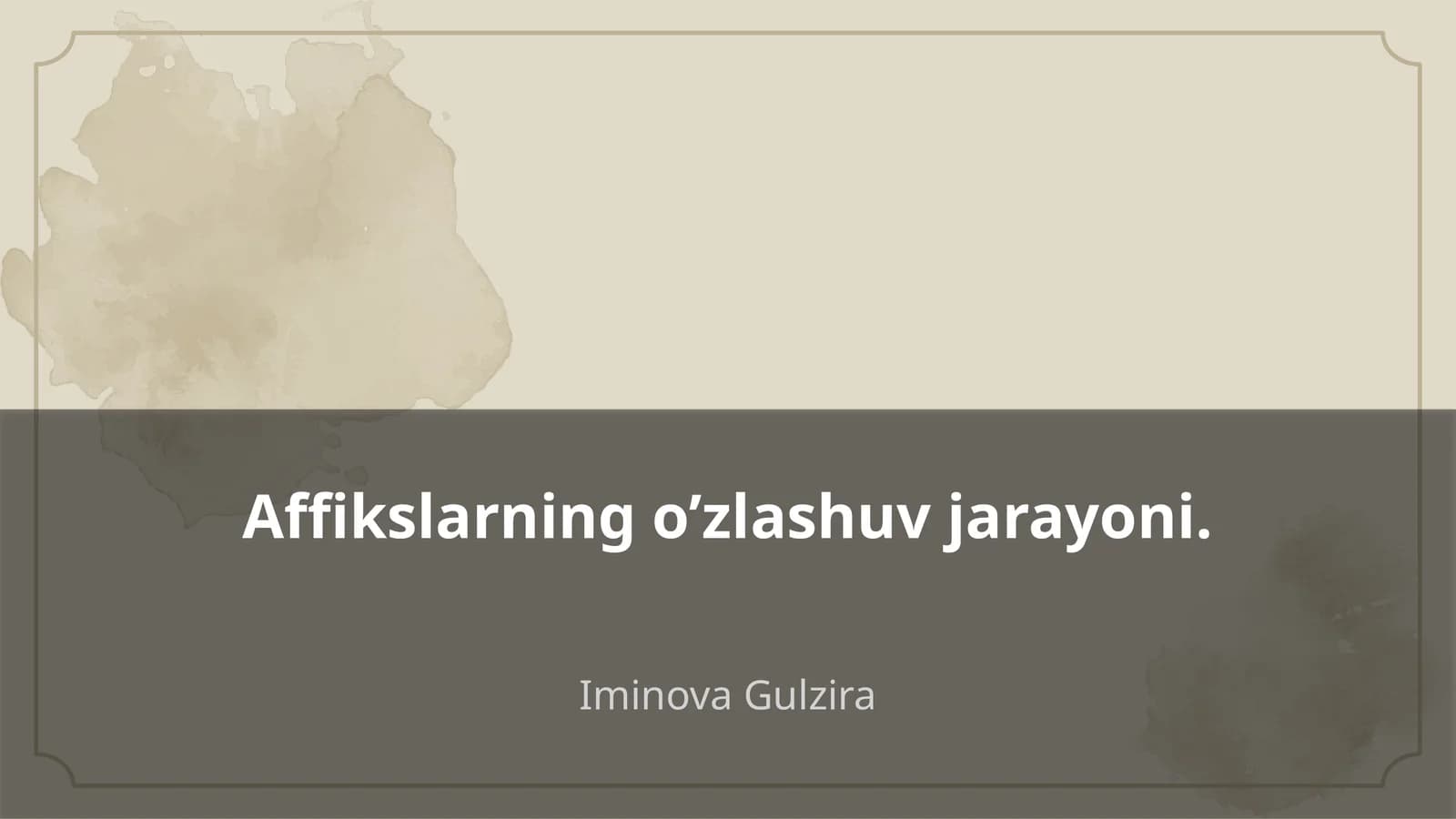 Affikslarning o’zlashuv jarayoni