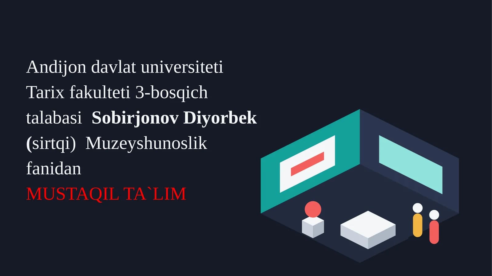 Muzeyshunoslik fanidan Mustaqil Ta'lim