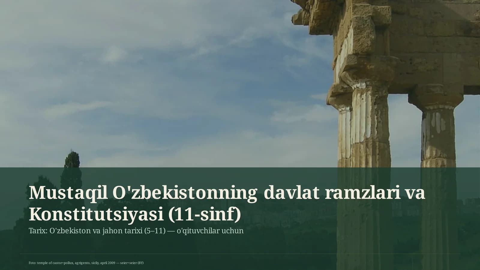 Mustaqil O'zbekistonning davlat ramzlari va Konstitutsiyasi (11-sinf)