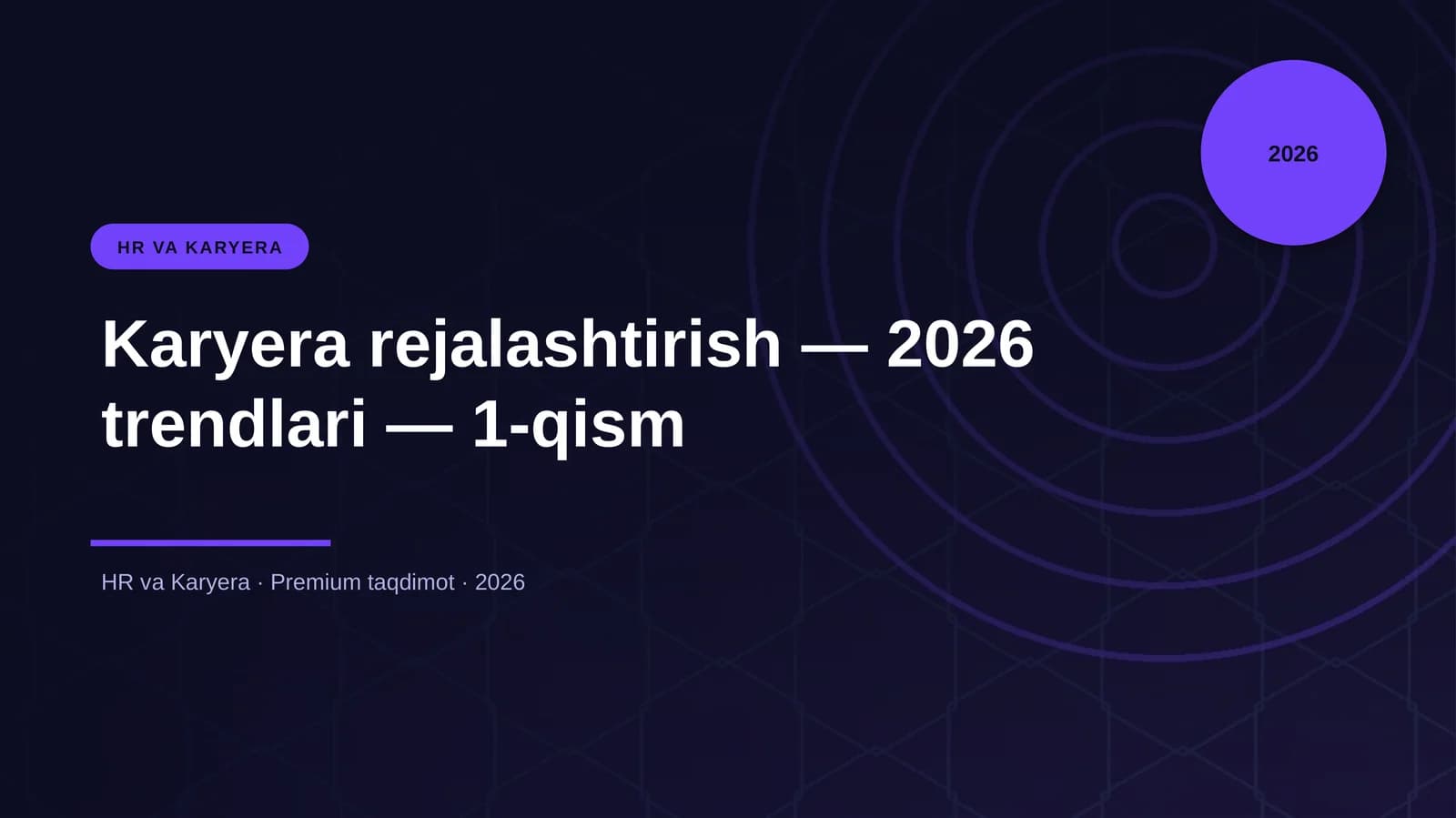 Karyera rejalashtirish — 2026 trendlari — 1-qism