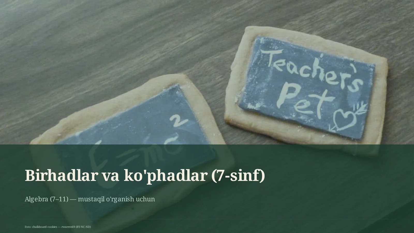 Birhadlar va ko'phadlar (7-sinf)
