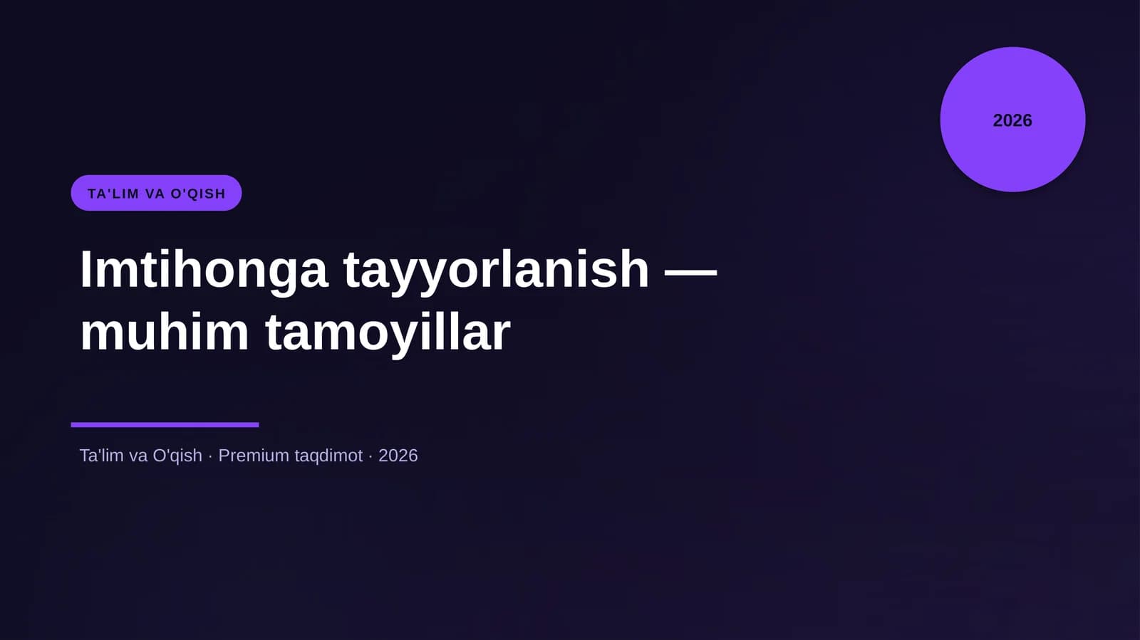 Imtihonga tayyorlanish — muhim tamoyillar