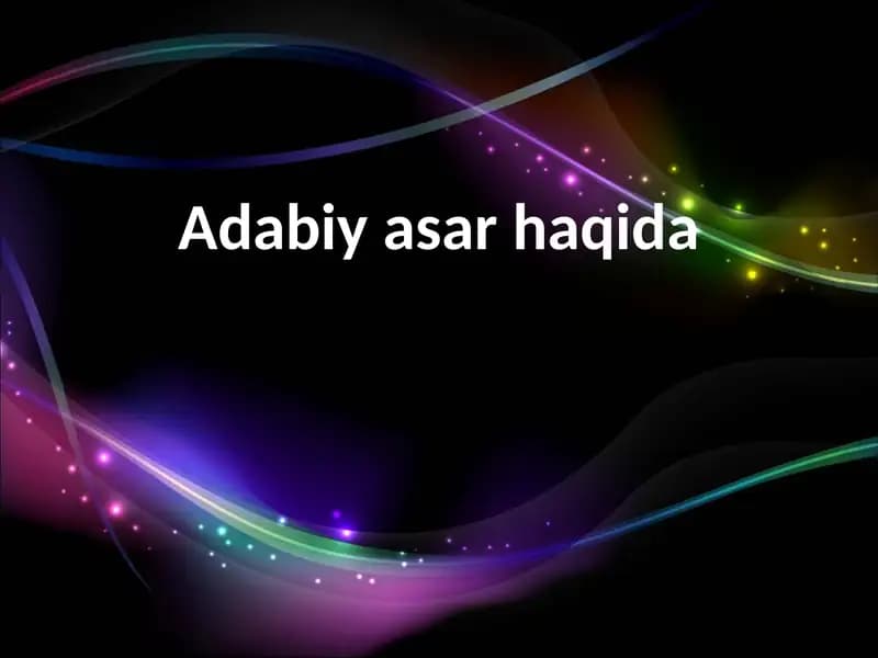 Adabiy asar haqida