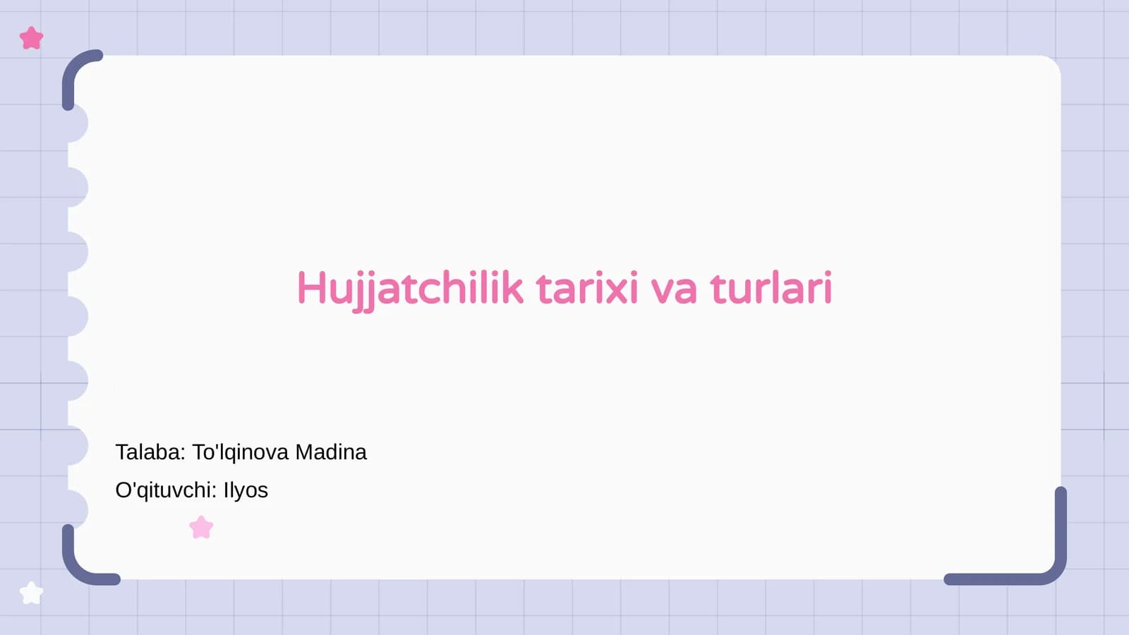 Hujjatchilik tarixi va turlari