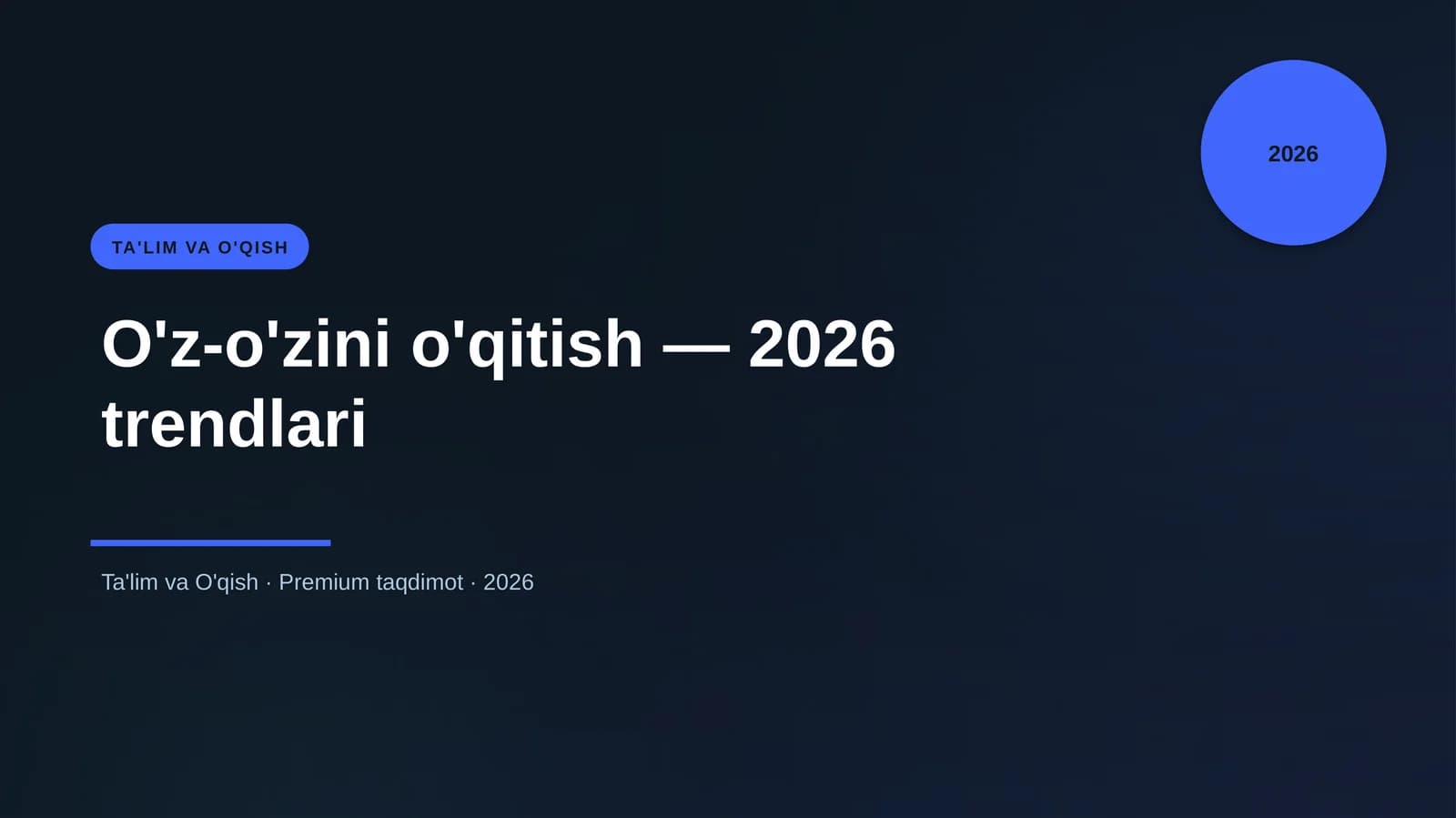 O'z-o'zini o'qitish — 2026 trendlari