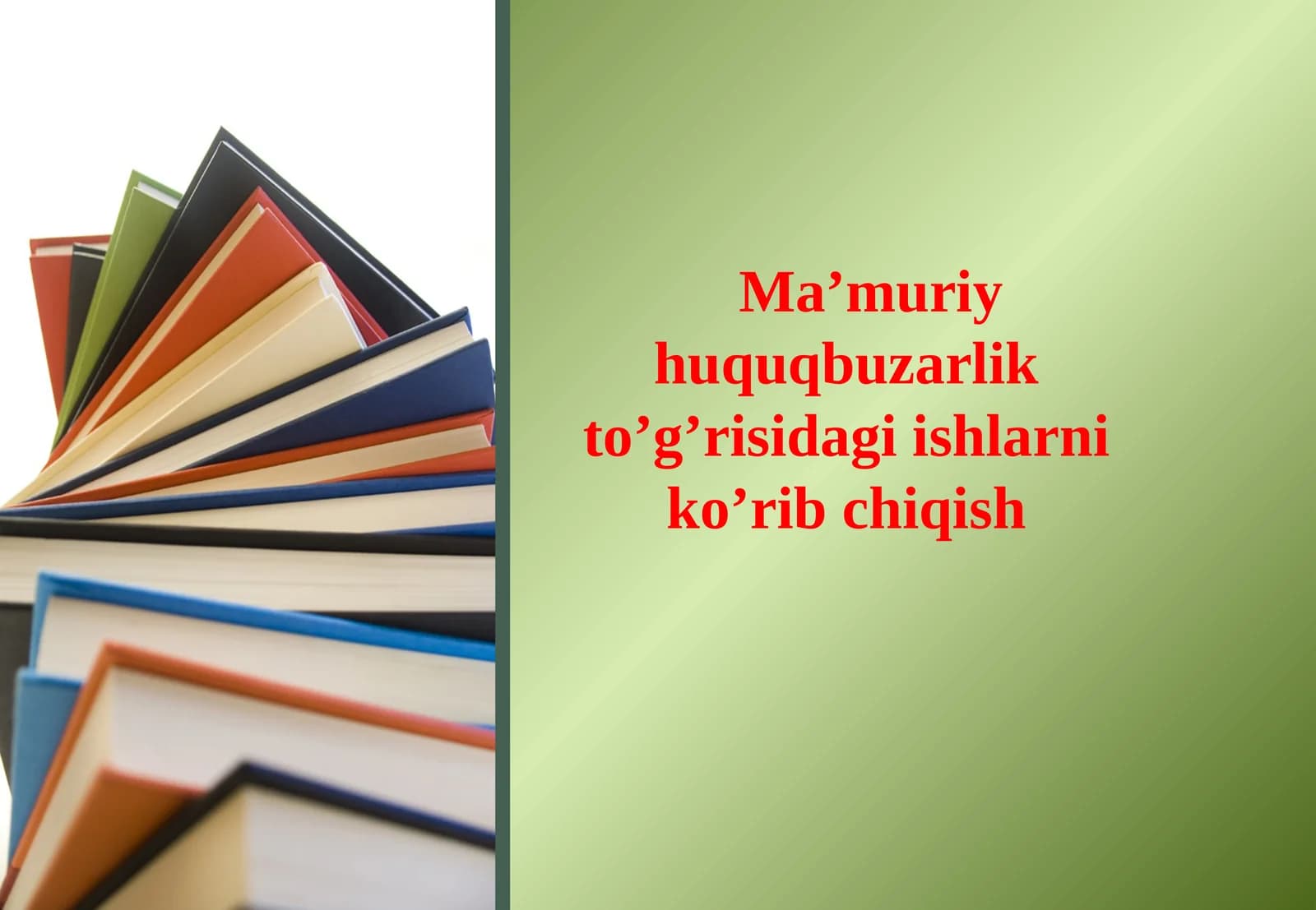 Ma’muriy huquqbuzarlik to’g’risidagi ishlarni ko’rib chiqish