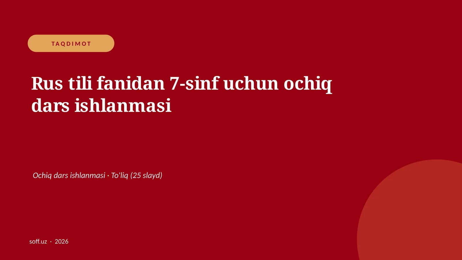 Rus tili fanidan 7-sinf uchun ochiq dars ishlanmasi