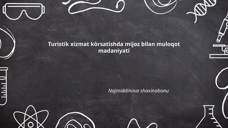 Turistik xizmat kòrsatishda mijoz bilan muloqot madaniyati