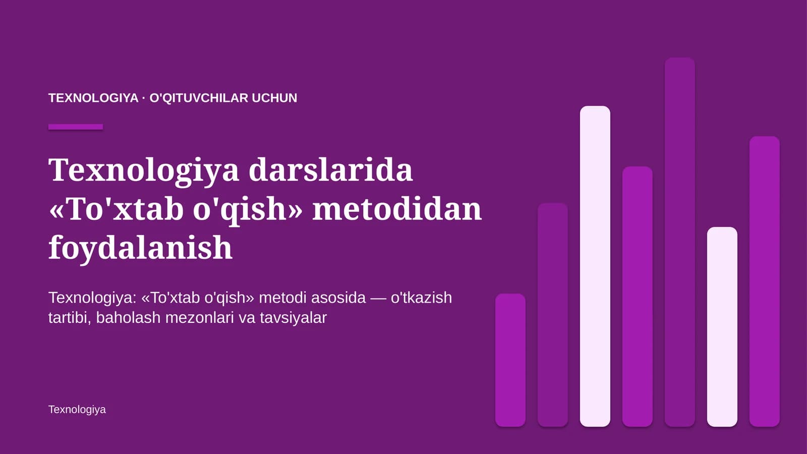 texnologiya darslarida to'xtab o'qish metodidan foydalanish 2566