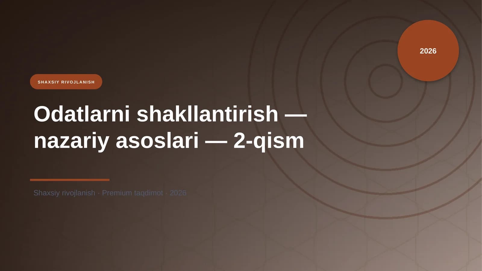 Odatlarni shakllantirish — nazariy asoslari — 2-qism