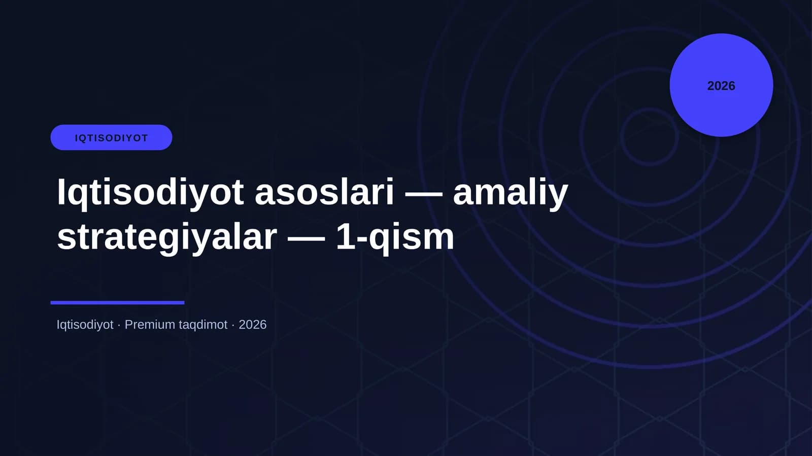 Iqtisodiyot asoslari — amaliy strategiyalar — 1-qism