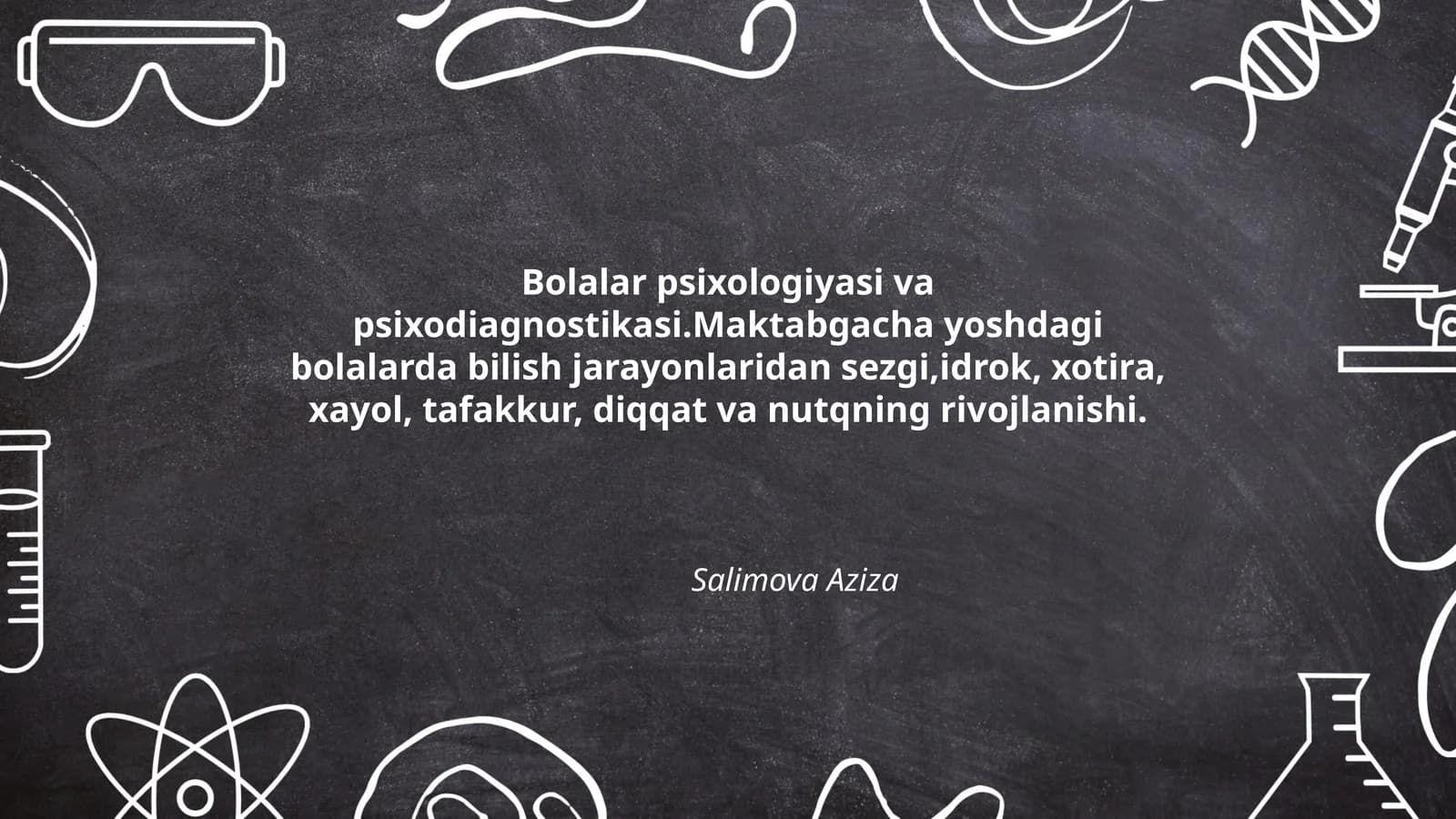 Bolalar psixologiyasi va psixodiagnostikasi