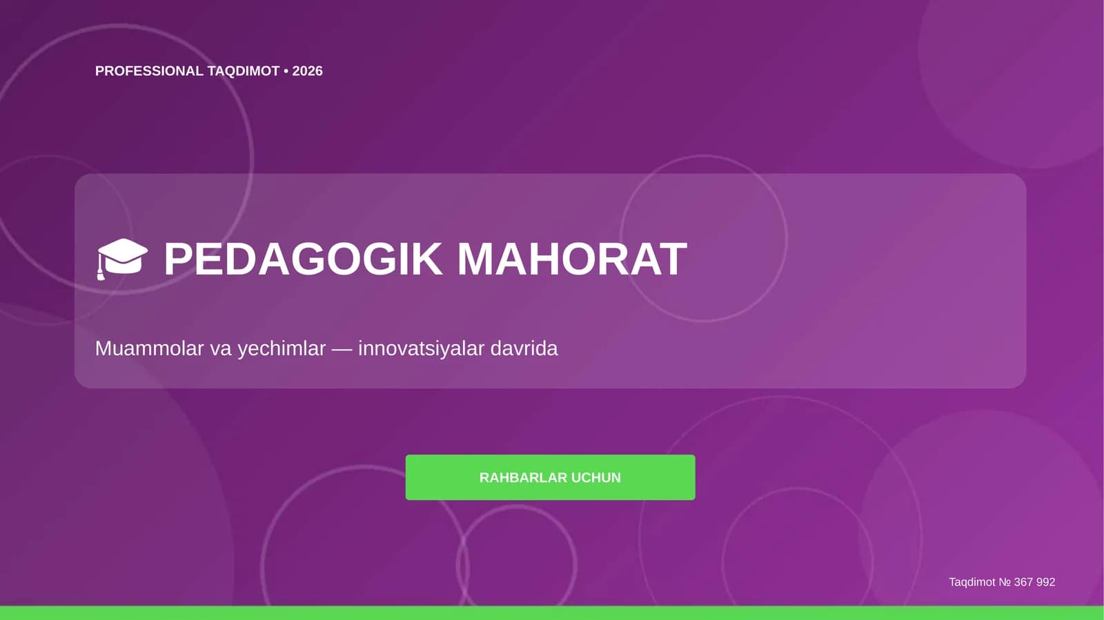 Pedagogik Mahorat: Muammolar va Yechimlar (Innovatsiyalar Davrida)
