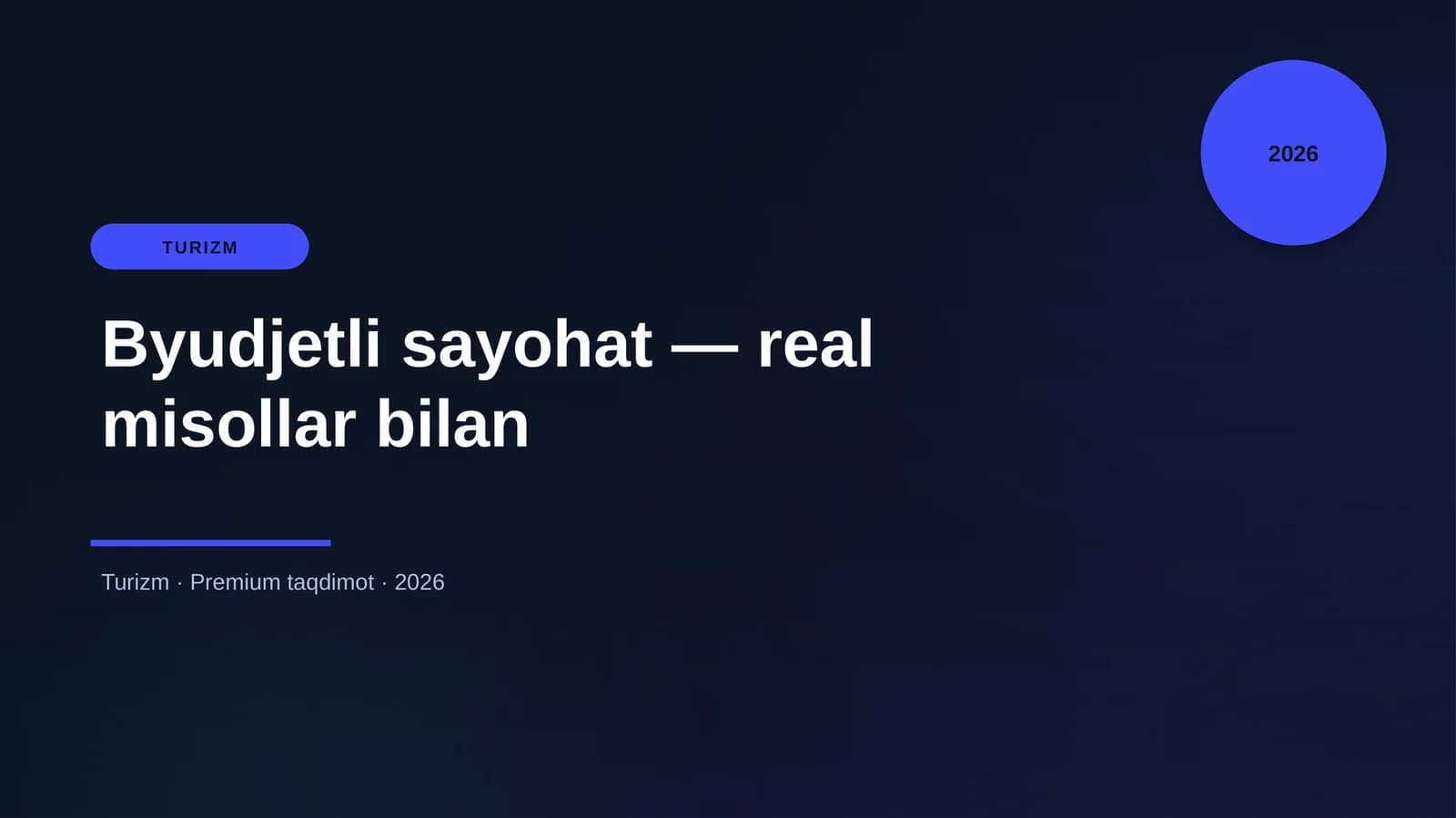 Byudjetli sayohat — real misollar bilan