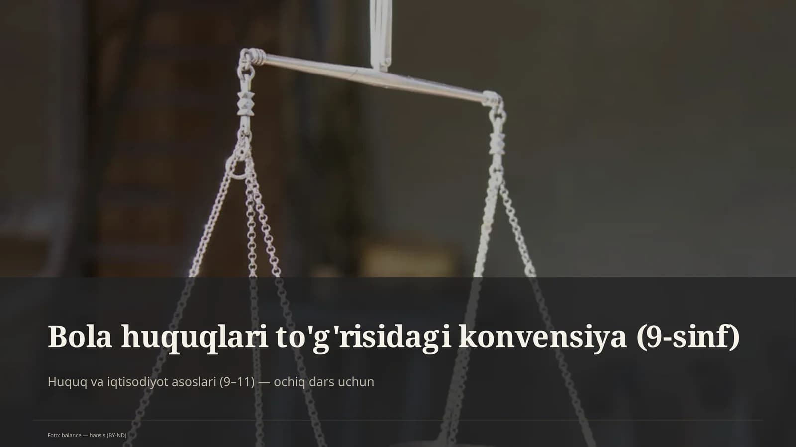 Bola huquqlari to'g'risidagi konvensiya (9-sinf)