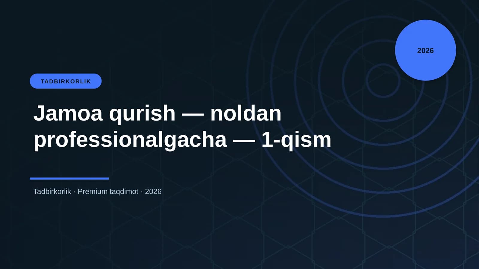 Jamoa qurish — noldan professionalgacha — 1-qism