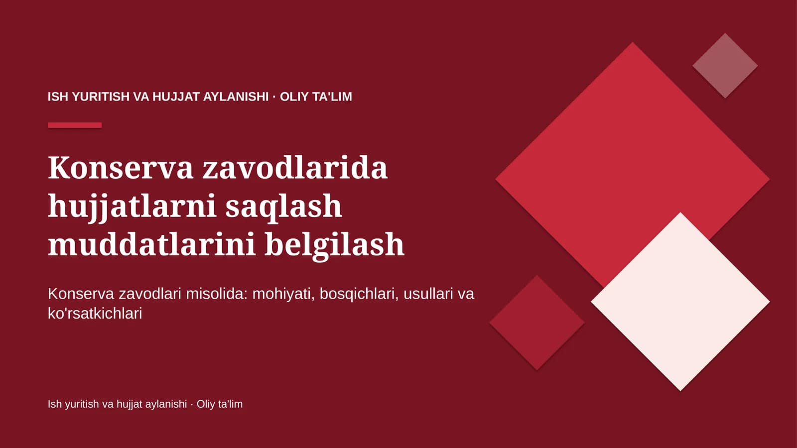 Konserva zavodlarida hujjatlarni saqlash muddatlarini belgilash