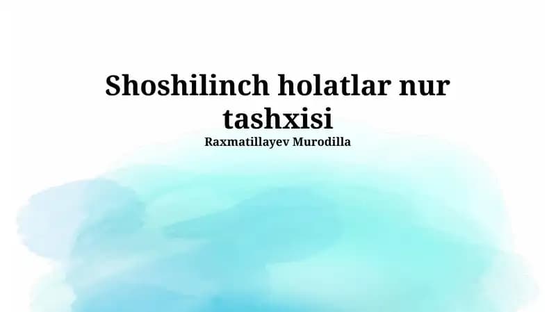 Shoshilinch holatlar nur tashxisi