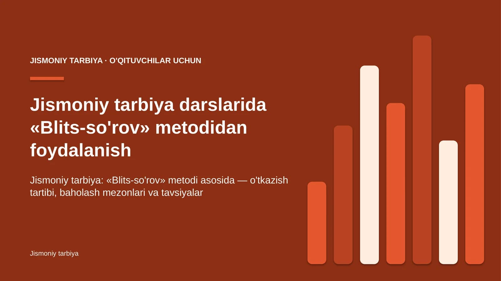 jismoniy tarbiya darslarida blits so'rov metodidan foydalanish 2788